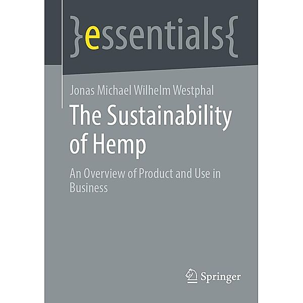 The Sustainability of Hemp / essentials, Jonas Michael Wilhelm Westphal