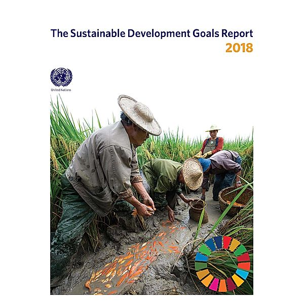 The Sustainable Development Goals Report: The Sustainable Development Goals Report 2018