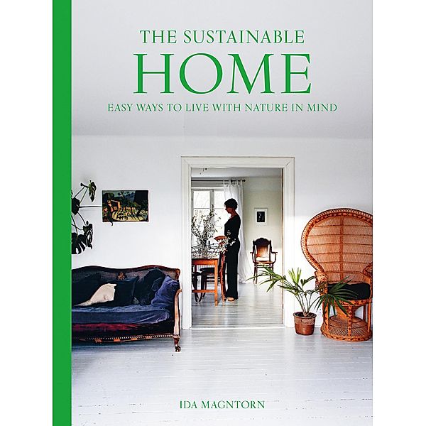 The Sustainable Home, Ida Magntorn