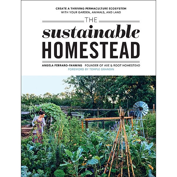 The Sustainable Homestead, Angela Ferraro-Fanning