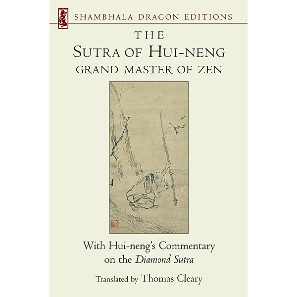 The Sutra of Hui-neng, Grand Master of Zen, Thomas Cleary