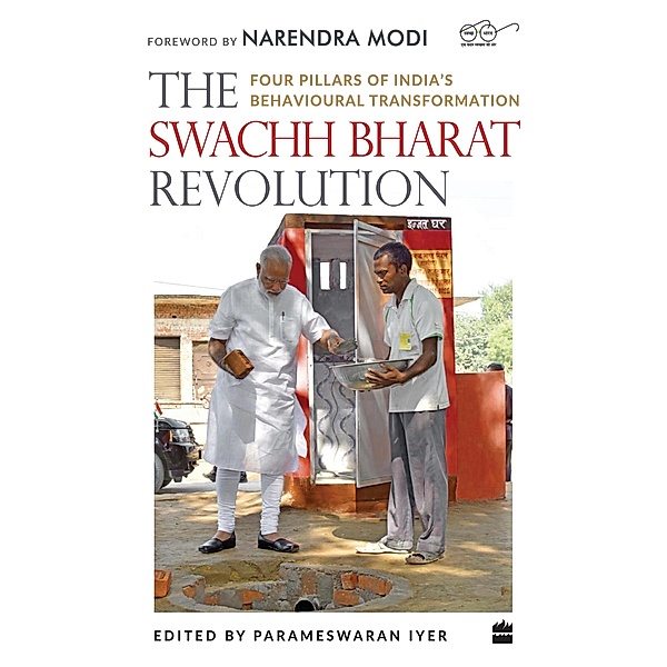 The Swachh Bharat Revolution, Parameswaran Iyer