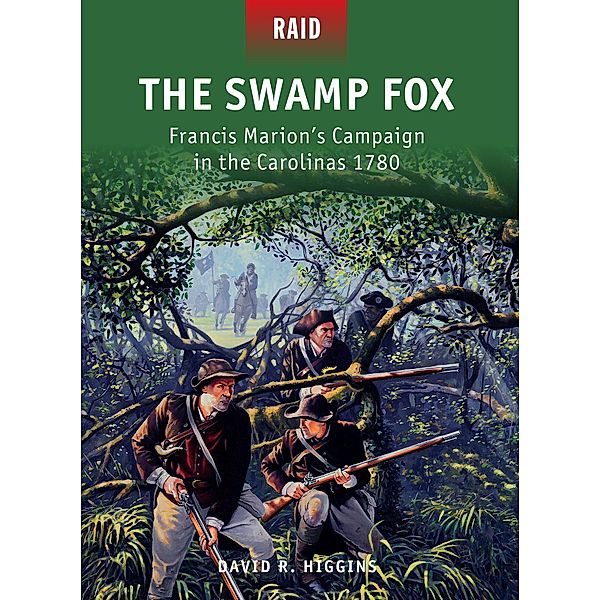 The Swamp Fox, David R. Higgins