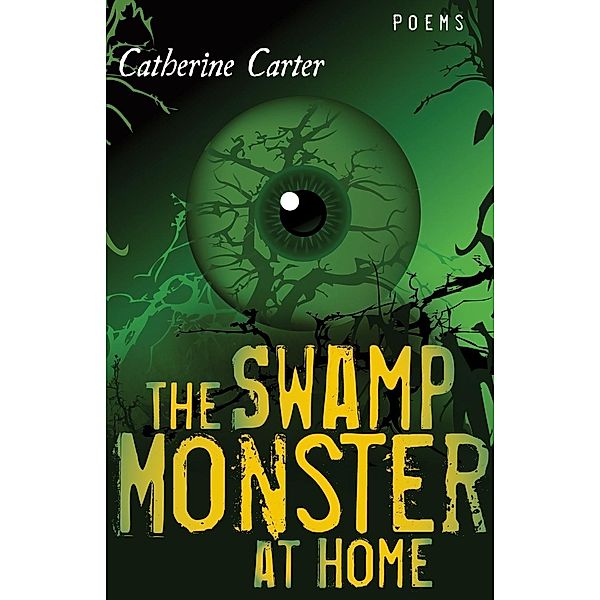 The Swamp Monster at Home, Catherine W. Carter