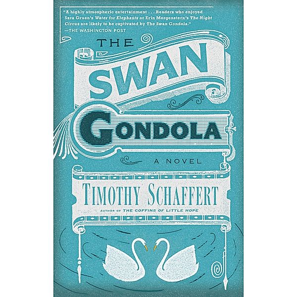 The Swan Gondola, Timothy Schaffert