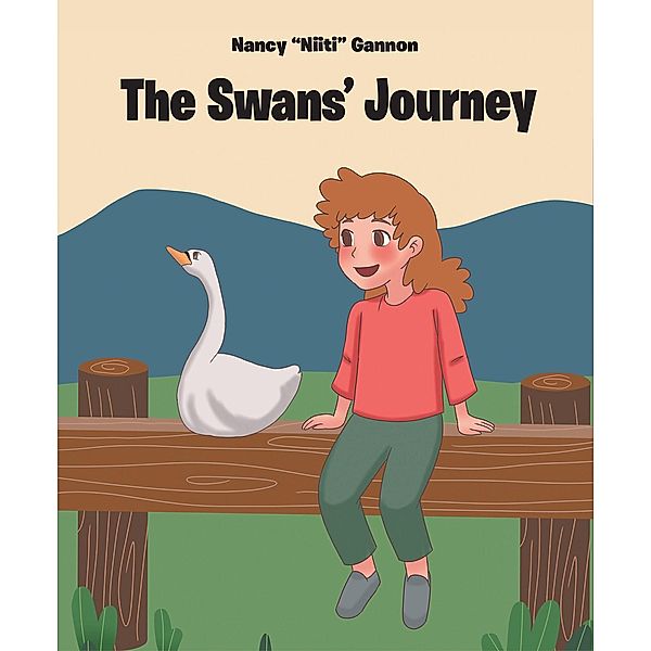 The Swans' Journey, Nancy "Niiti" Gannon