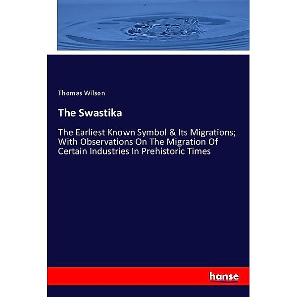 The Swastika, Thomas Wilson