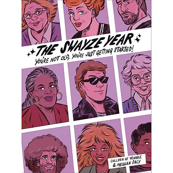 The Swayze Year, Colleen AF Venable, Meghan Daly