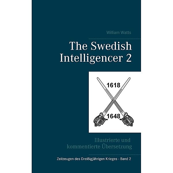 The Swedish Intelligencer Band 2, William Watts