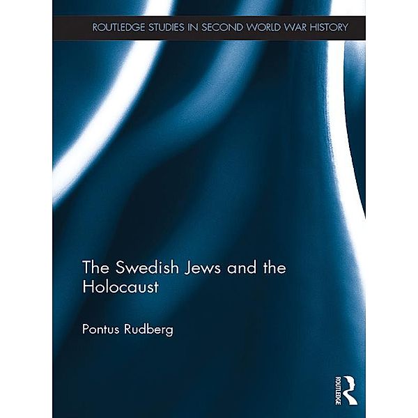 The Swedish Jews and the Holocaust, Pontus Rudberg