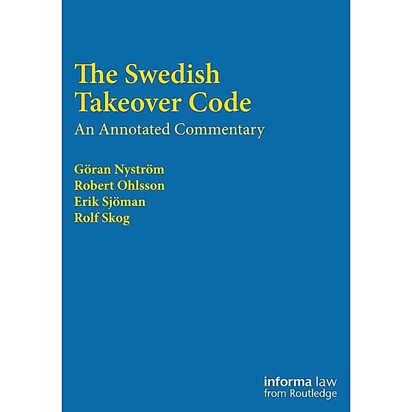 The Swedish Takeover Code, Rolf Skog, Erik Sjöman, Göran Nyström, Robert Ohlsson
