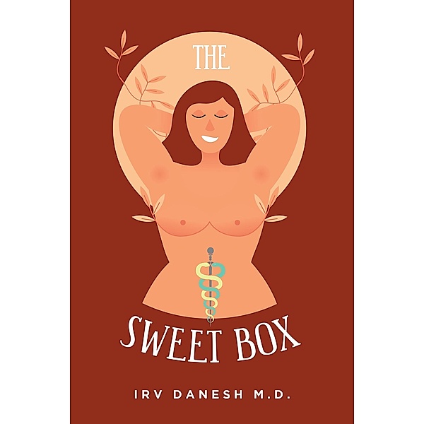 The Sweet Box, Irv Danesh Md