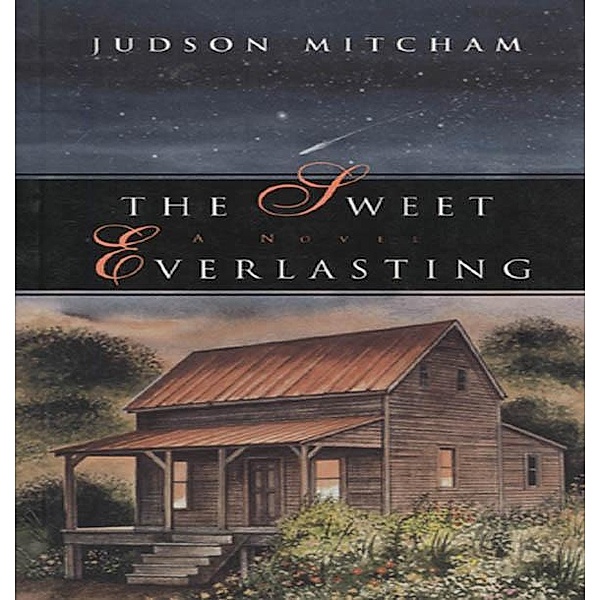 The Sweet Everlasting, Judson Mitcham