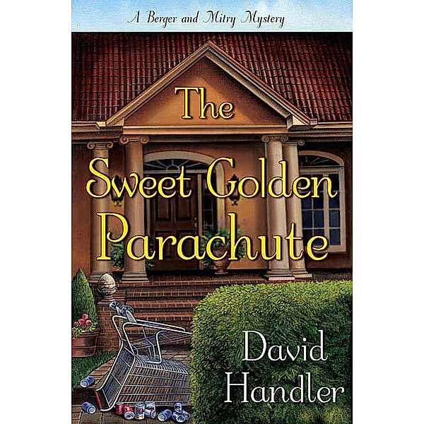 The Sweet Golden Parachute / Berger and Mitry Mysteries Bd.5, David Handler