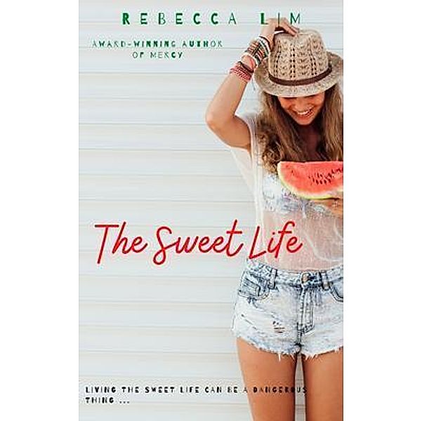 The Sweet Life, Rebecca Lim