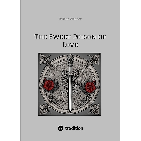 The Sweet Poison of Love, Juliane Walther
