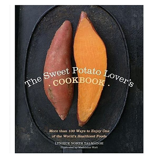 The Sweet Potato Lover's Cookbook, Lyniece North Talmadge