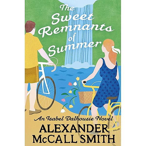 The Sweet Remnants of Summer / Isabel Dalhousie Novels Bd.26, Alexander Mccall Smith