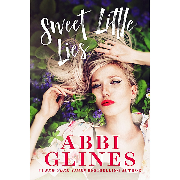 The Sweet Series: Sweet Little Lies, Abbi Glines