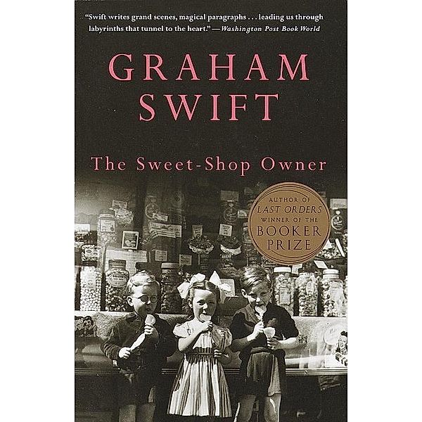 The Sweet-Shop Owner, Graham Swift