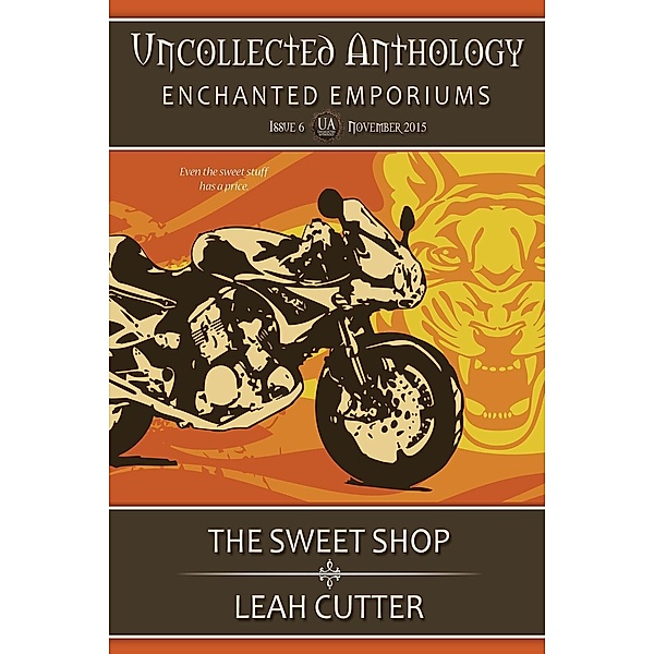 The Sweet Shop (Uncollected Anthology, #6), Leah Cutter