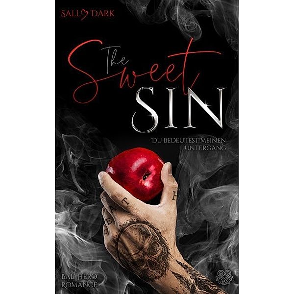 The Sweet Sin - Du bedeutest meinen Untergang, Sally Dark