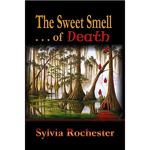 The Sweet Smell of Death, Sylvia Rochester