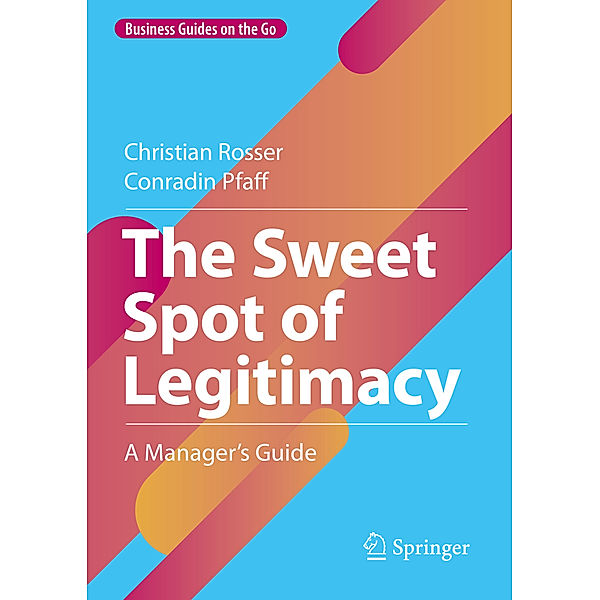 The Sweet Spot of Legitimacy, Christian Rosser, Conradin Pfaff