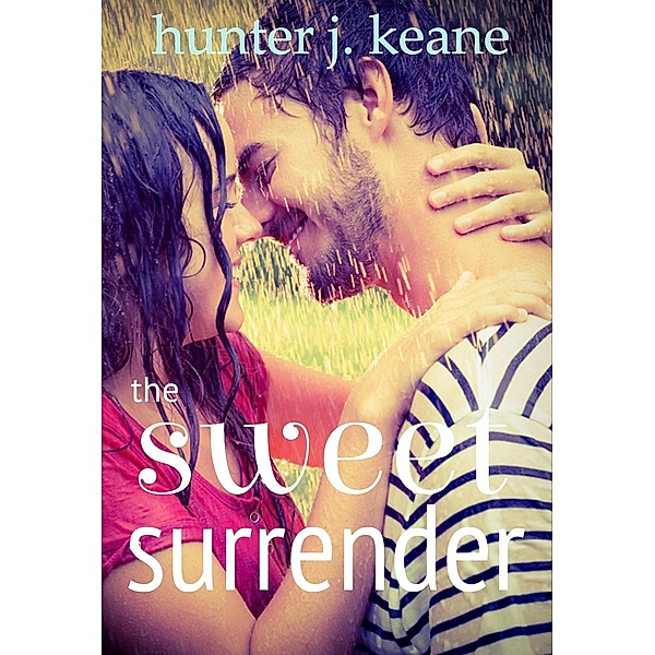 The Sweet Surrender, Hunter J. Keane