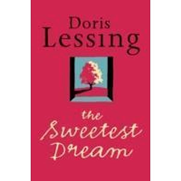 The Sweetest Dream, Doris Lessing