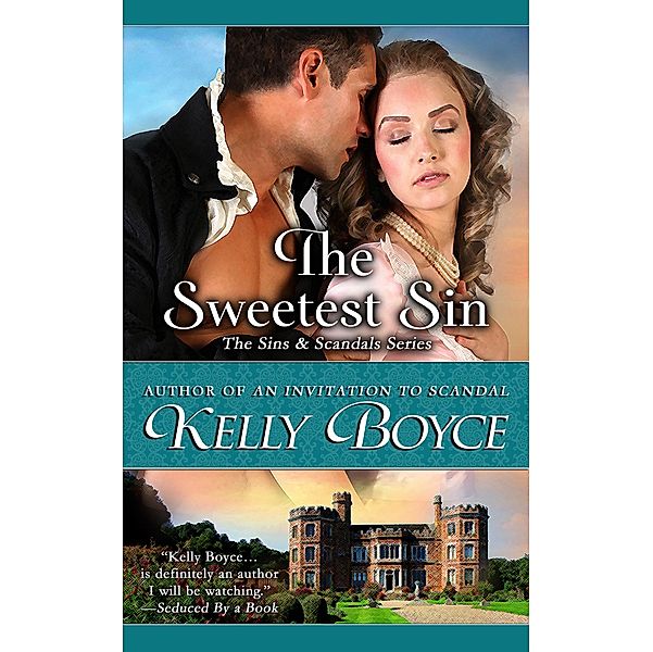 The Sweetest Sin (Sins & Scandals Series, #7) / Sins & Scandals Series, Kelly Boyce