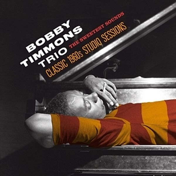 The Sweetest Sounds.Classic 1960s Studio, Bobby Trio Timmons