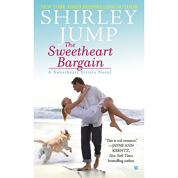The Sweetheart Bargain / A Sweetheart Sisters Novel Bd.1, Shirley Jump