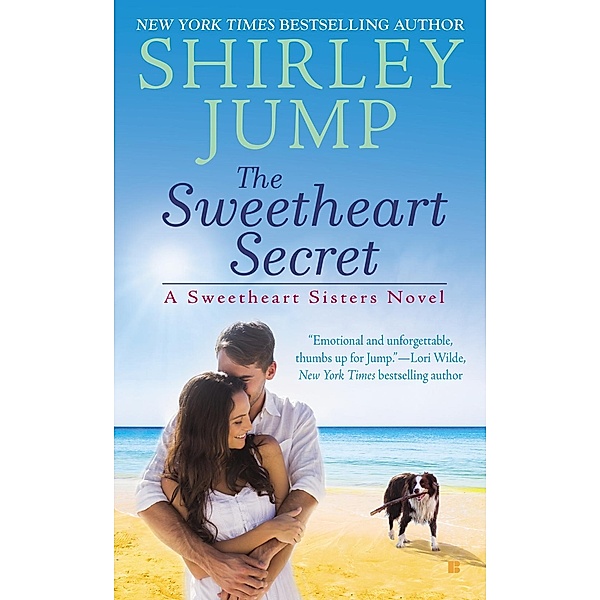 The Sweetheart Secret / A Sweetheart Sisters Novel Bd.3, Shirley Jump