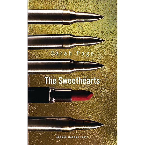 The Sweethearts / Oberon Modern Plays, Sarah Page