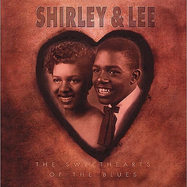 The Sweethearts Of The Blues 4, Shirley & Lee