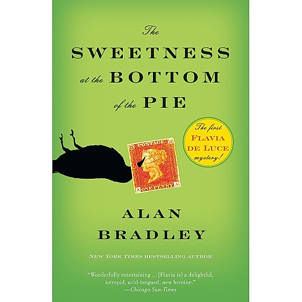 The Sweetness at the Bottom of the Pie / Flavia de Luce Bd.1, Alan Bradley