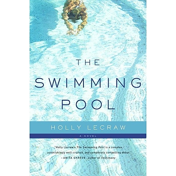 The Swimming Pool, Holly LeCraw