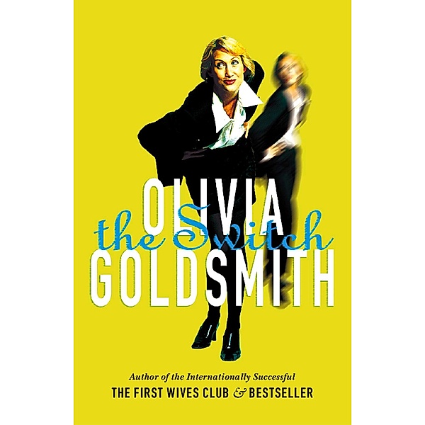 The Switch, Olivia Goldsmith