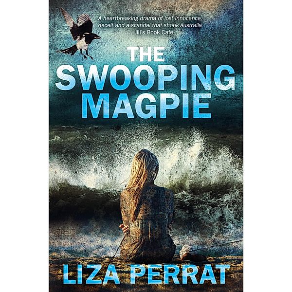 The Swooping Magpie, Liza Perrat