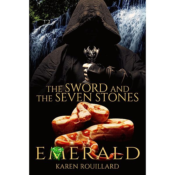 The Sword and The Seven Stones ( Emerald) Book 3 / The Sword and The Seven Stones, Karen Rouillard