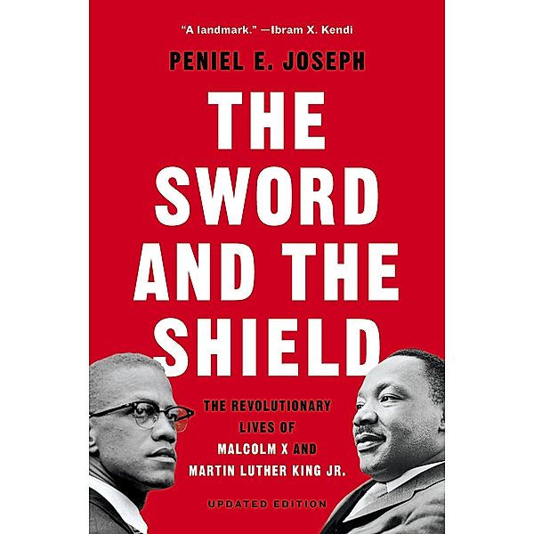 The Sword and the Shield, Peniel E. Joseph