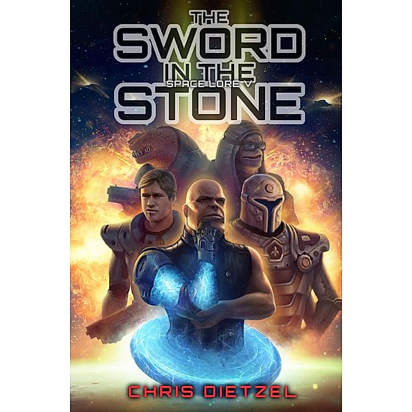 The Sword In The Stone (Space Lore V) / Space Lore, Chris Dietzel