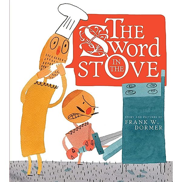 The Sword in the Stove, Frank W. Dormer