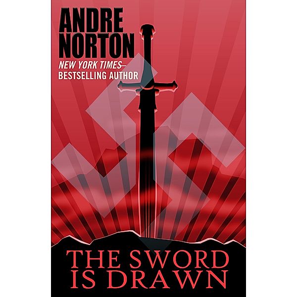 The Sword Is Drawn / Lorens Van Norreys, Andre Norton