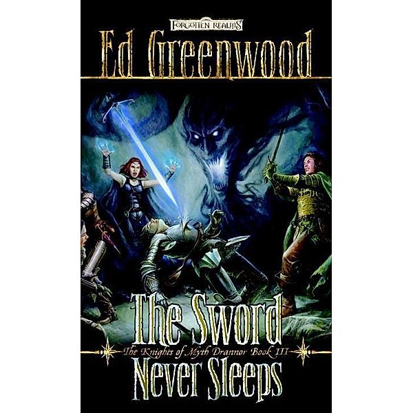 The Sword Never Sleeps / The Knights of Myth Drannor Bd.3, Ed Greenwood