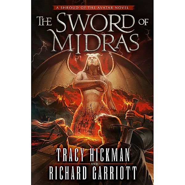 The Sword of Midras / Blade of the Avatar Bd.1, Tracy Hickman, Richard Garriott