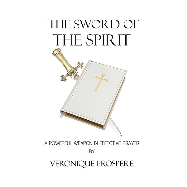 The Sword of the Spirit, VERONIQUE PROSPERE