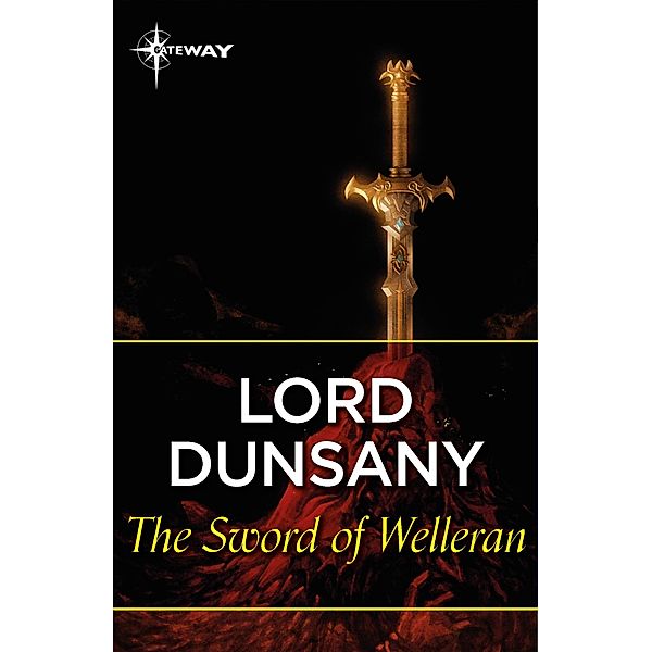 The Sword of Welleran, Lord Dunsany