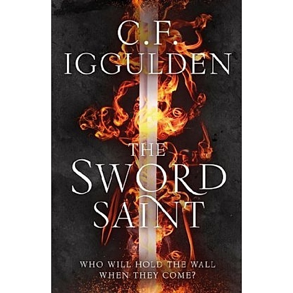 The Sword Saint, C. F. Iggulden